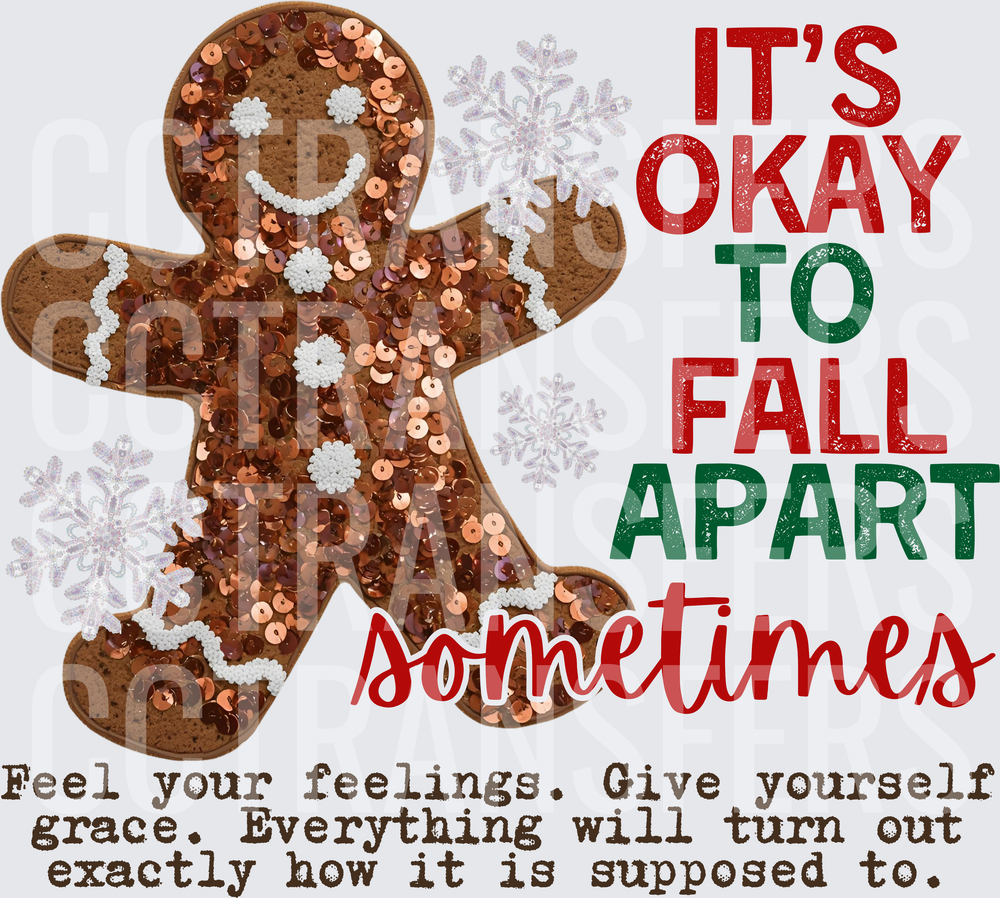 Sequin Gingerbread Man It's Okay To Fall Apart Sometimes (DTF)