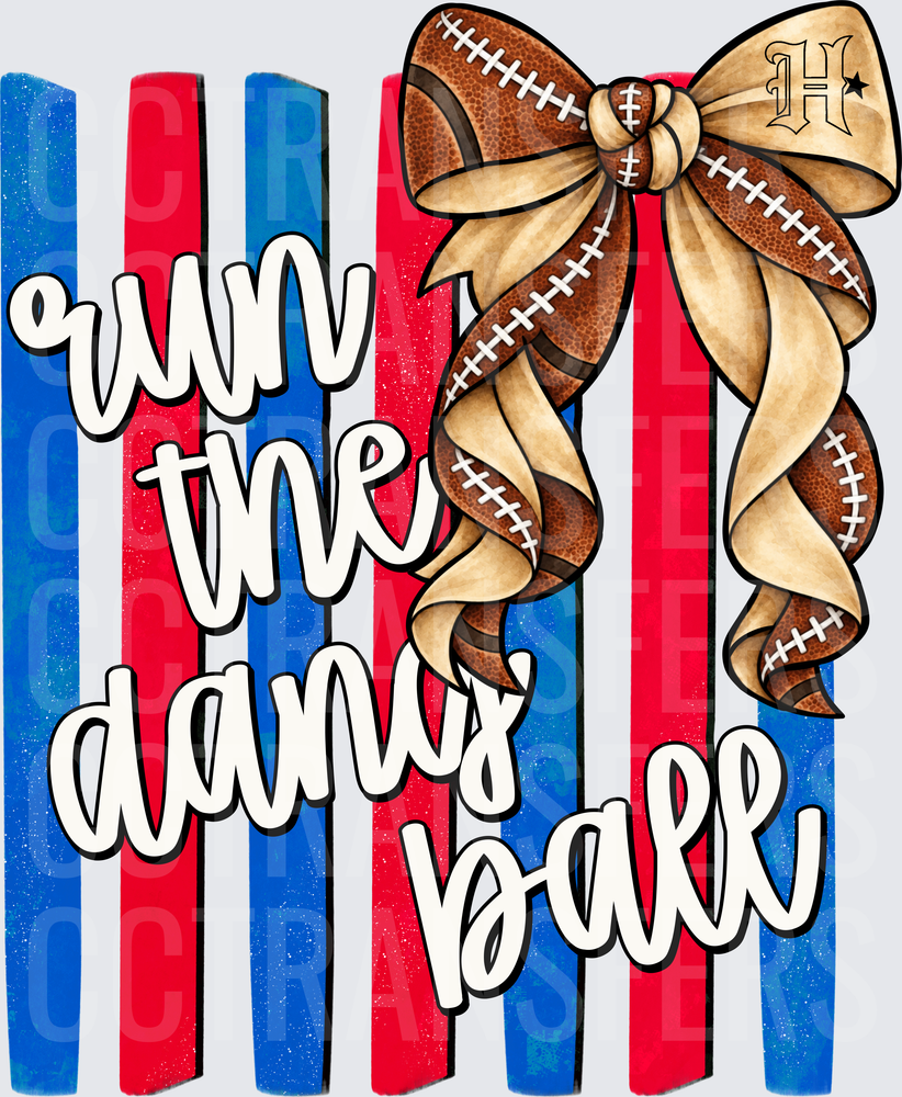 Run The Damn Ball Football Bow Red Blue Stripes (DTF)