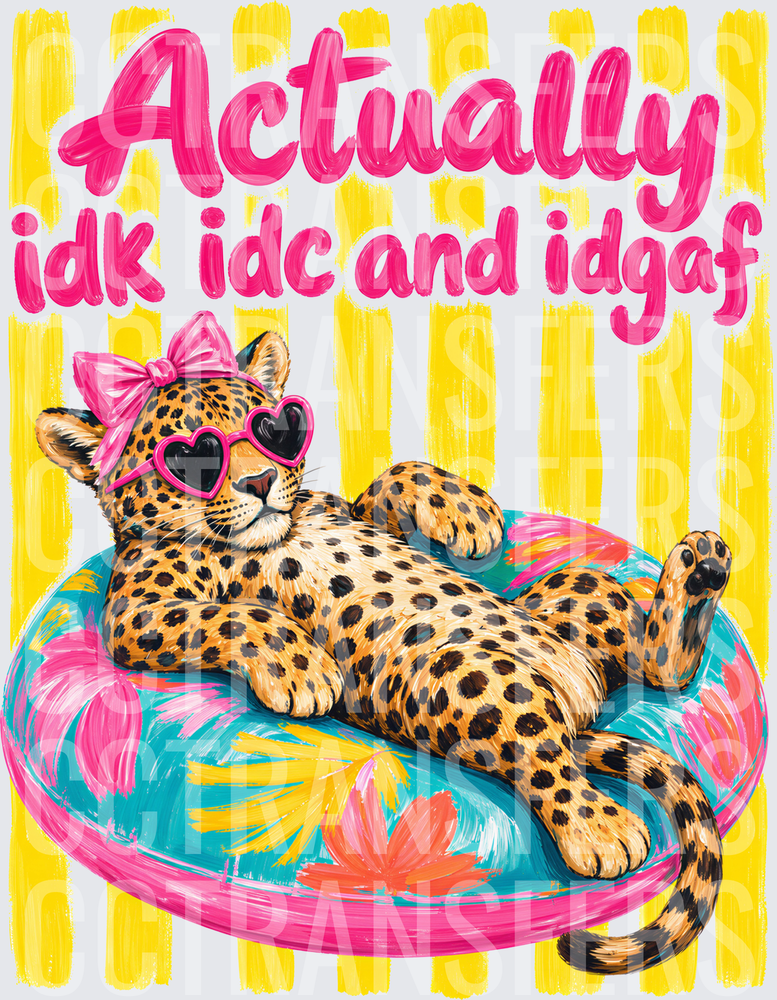 Actually IDK IDC and IDGAF Lounging Leopard with Bow (DTF)
