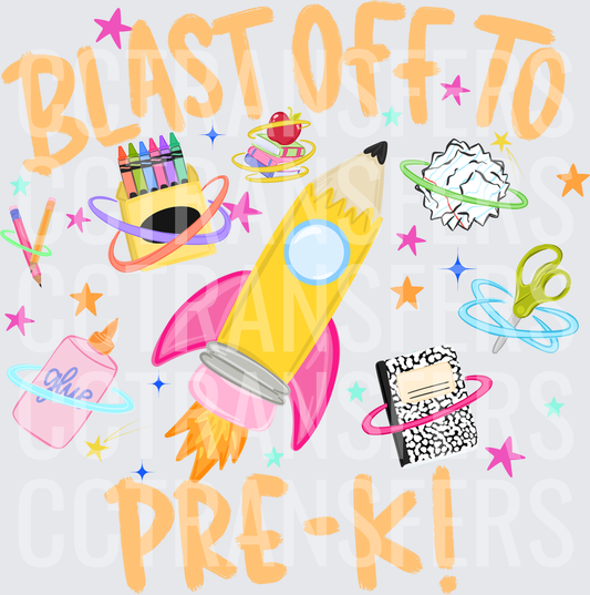 Blast Off To Pre-K Pencil Rocket School Supplies Space (DTF)