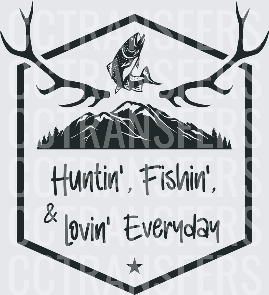 Huntin' Fishin' & Lovin' Everyday Badge with Antlers (DTF)