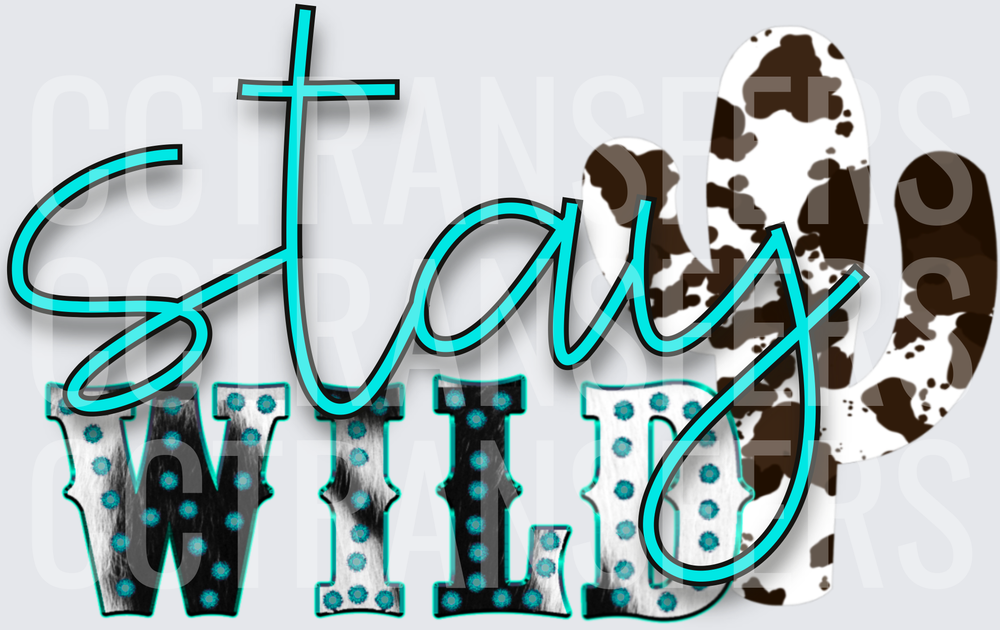 Stay Wild Cowhide Cactus Turquoise Western (DTF)