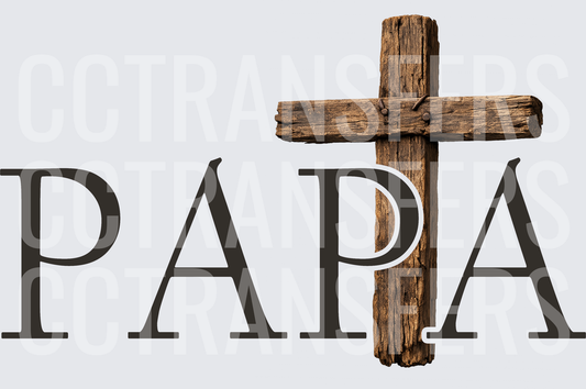 PAPA Rustic Wooden Cross Faith Design (DTF)