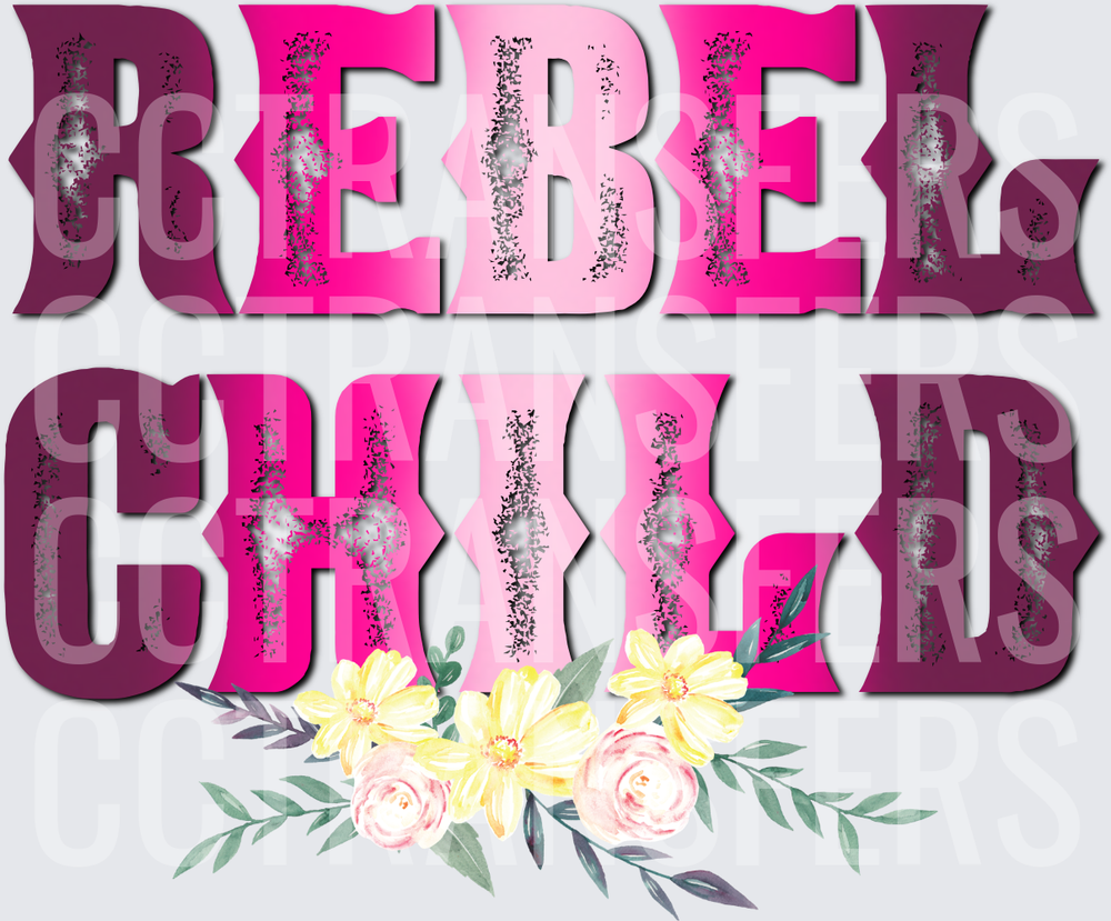 Rebel Child Bold Pink Distressed Letters Floral (DTF)