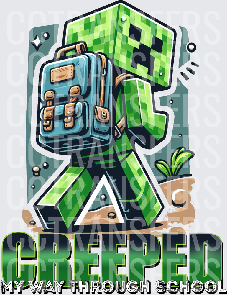 Creeped My Way Through School Blocky Green Character DTF