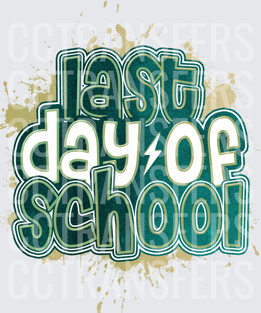 Last Day of School Teal Bold Lettering Splatter (DTF)