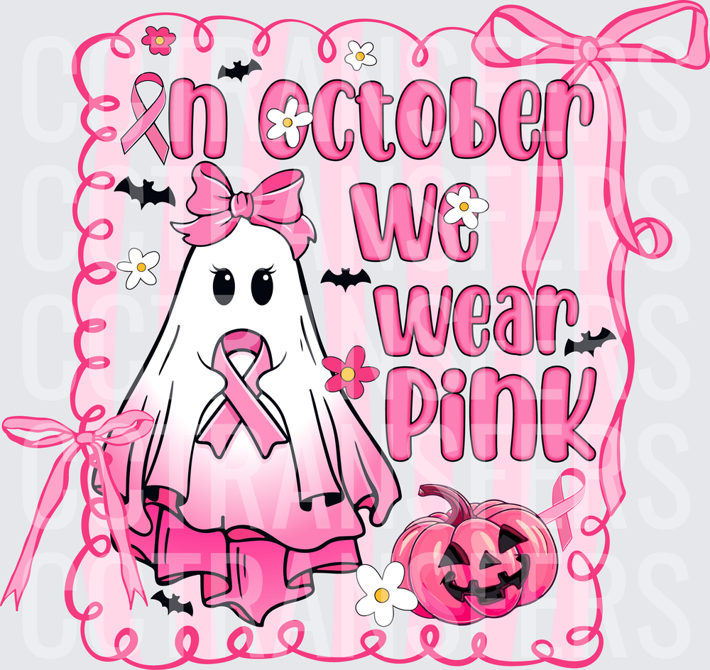 In October We Wear Pink Cute Ghost Breast Cancer Awareness (DTF)