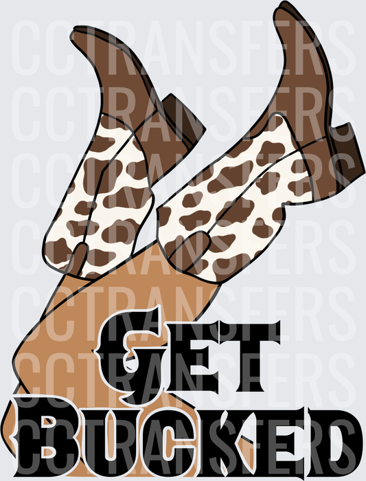 Get Bucked Cow Print Cowboy Boots Kicked Up (DTF)