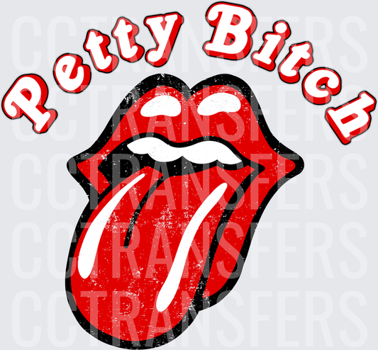 Petty Bitch Lips and Tongue Grunge Rock Design (DTF)