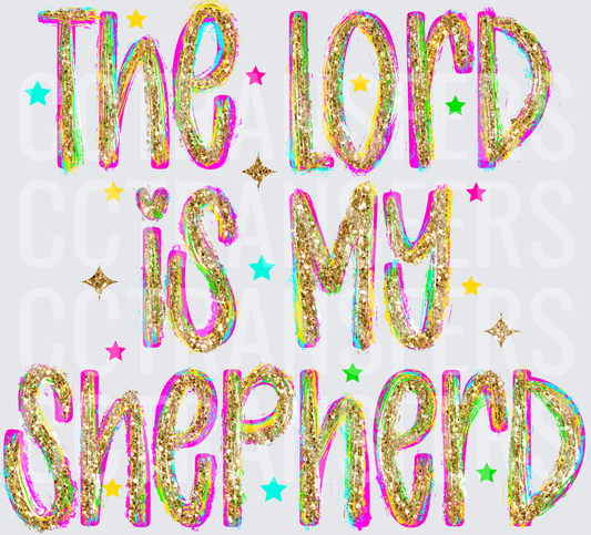 The Lord Is My Shepherd Gold Glitter Colorful (DTF)