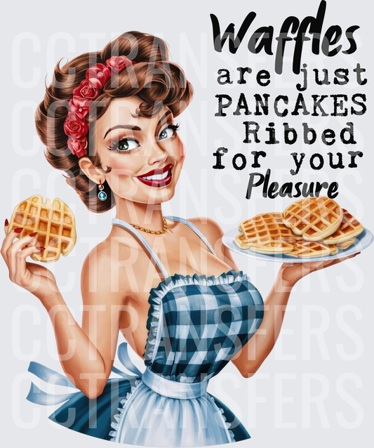 Waffles Are Just Pancakes Ribbed For Your Pleasure Retro Pin-Up (DTF)
