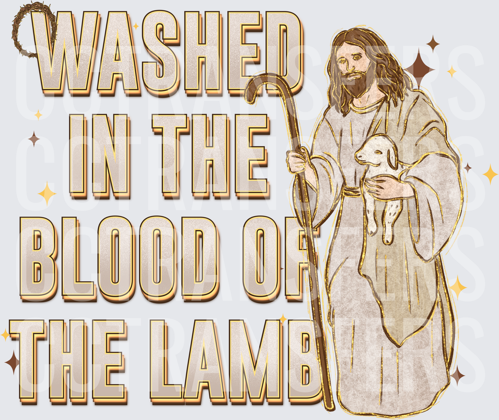 Washed In The Blood Of The Lamb Shepherd With Lamb (DTF)