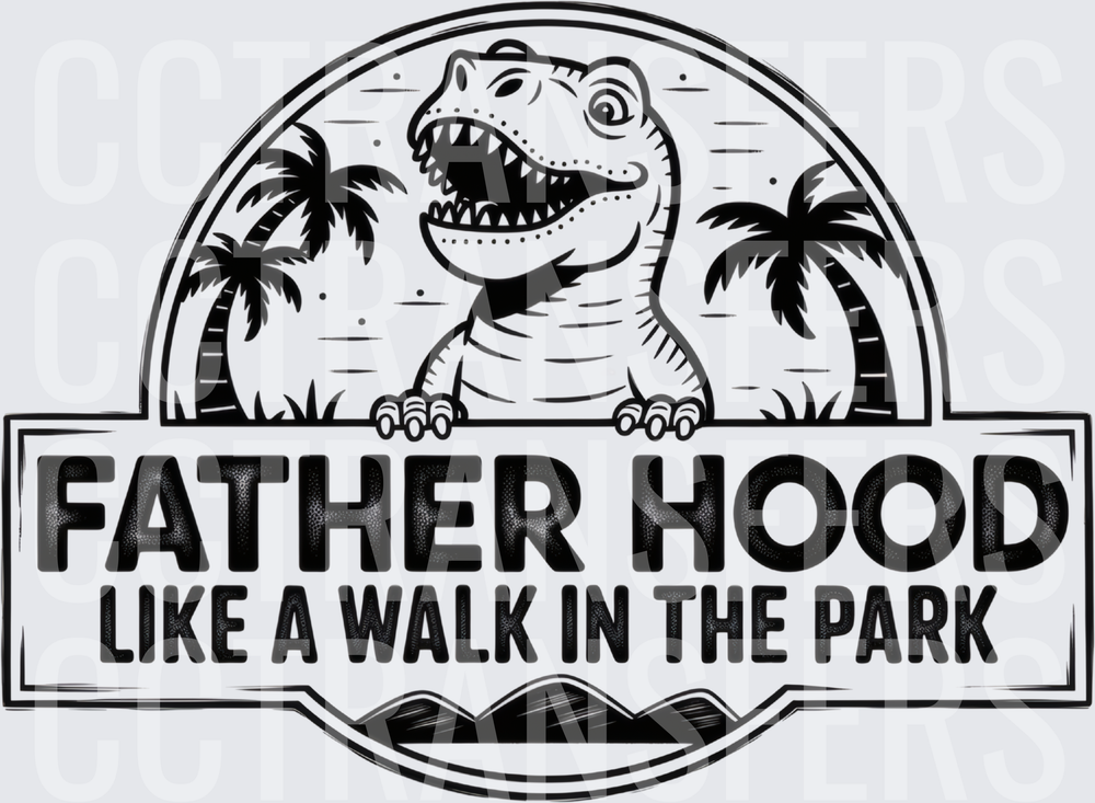 Fatherhood Like A Walk In The Park T-Rex Dad (DTF)