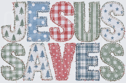 Jesus Saves Patchwork Fabric Applique Letter Design (DTF)