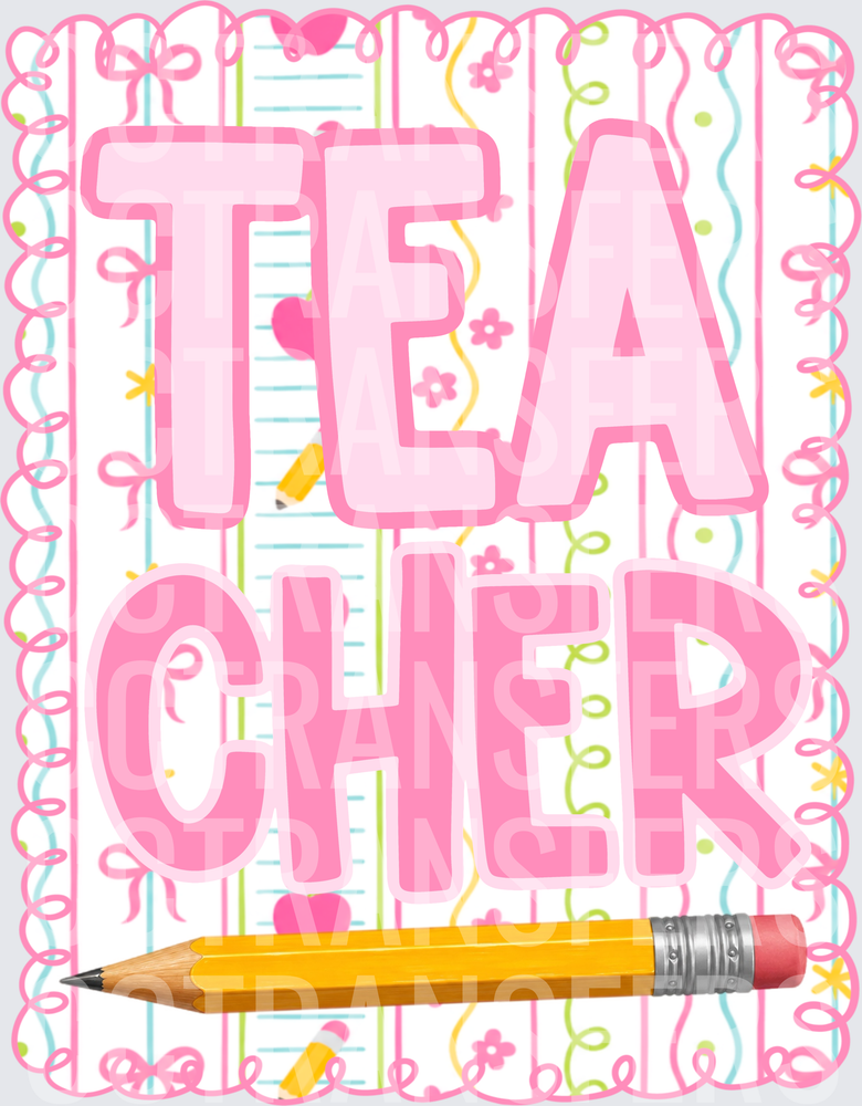 Pink Teacher Bold Text Pencil Floral Stripe Border (DTF)