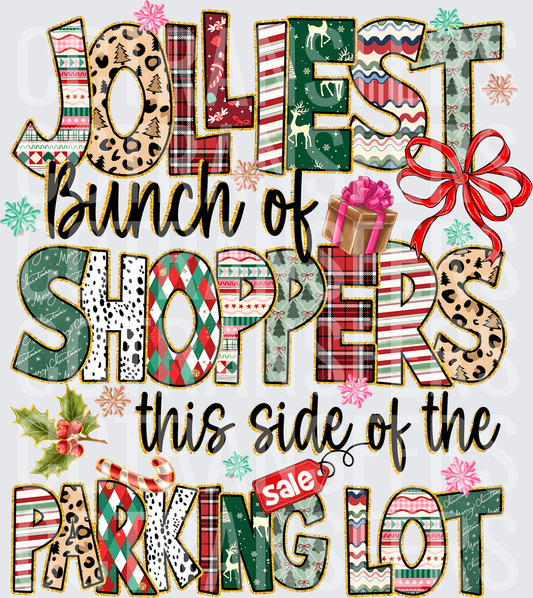 Jolliest Bunch of Shoppers This Side of the Parking Lot DTF