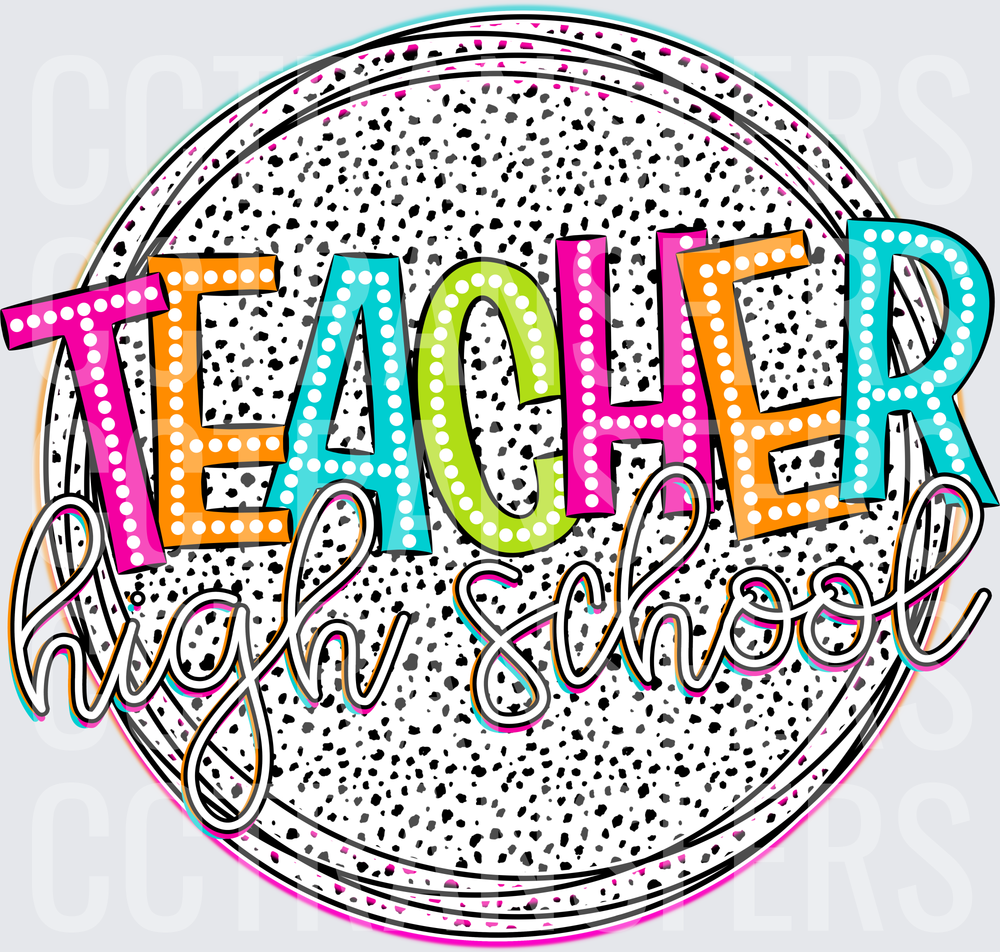 Colorful Polka Dot Circle Teacher High School (DTF)