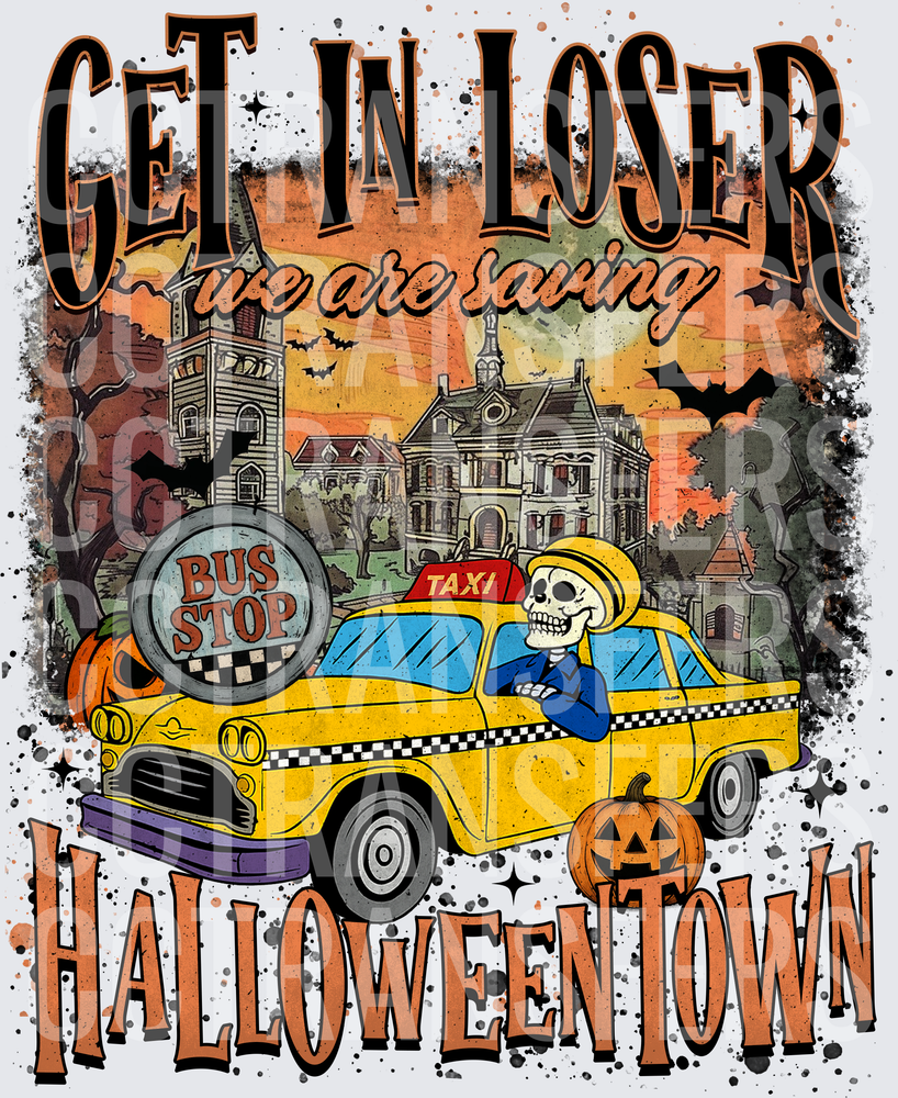 Get In Loser We Are Saving Halloweentown Skeleton Taxi (DTF)