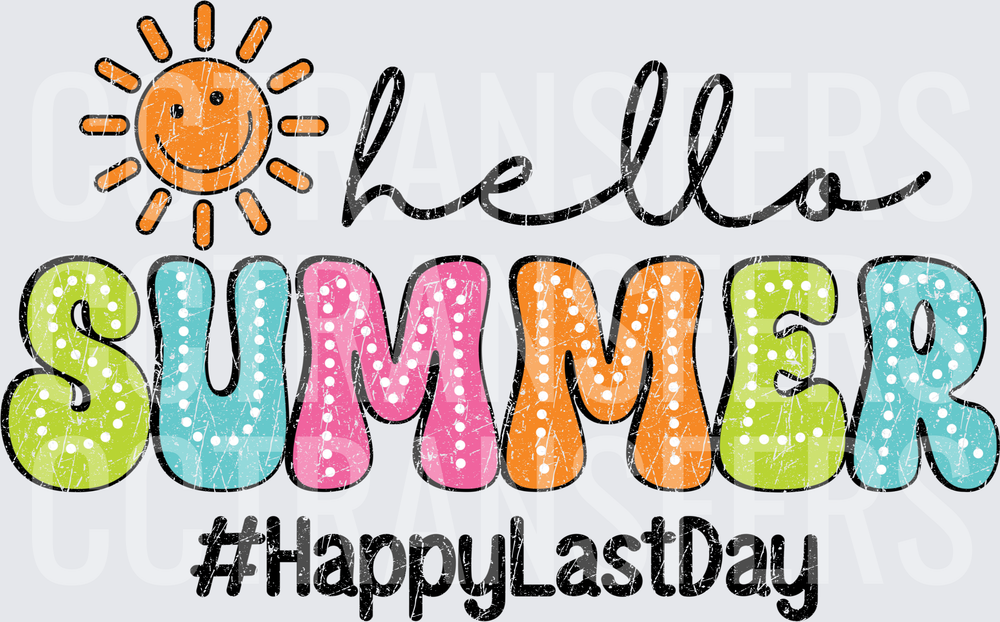 Hello Summer #HappyLastDay Smiley Sun Colorful (DTF)