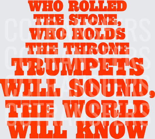 Who Rolled The Stone Trumpets Will Sound Bold Red Text (DTF)