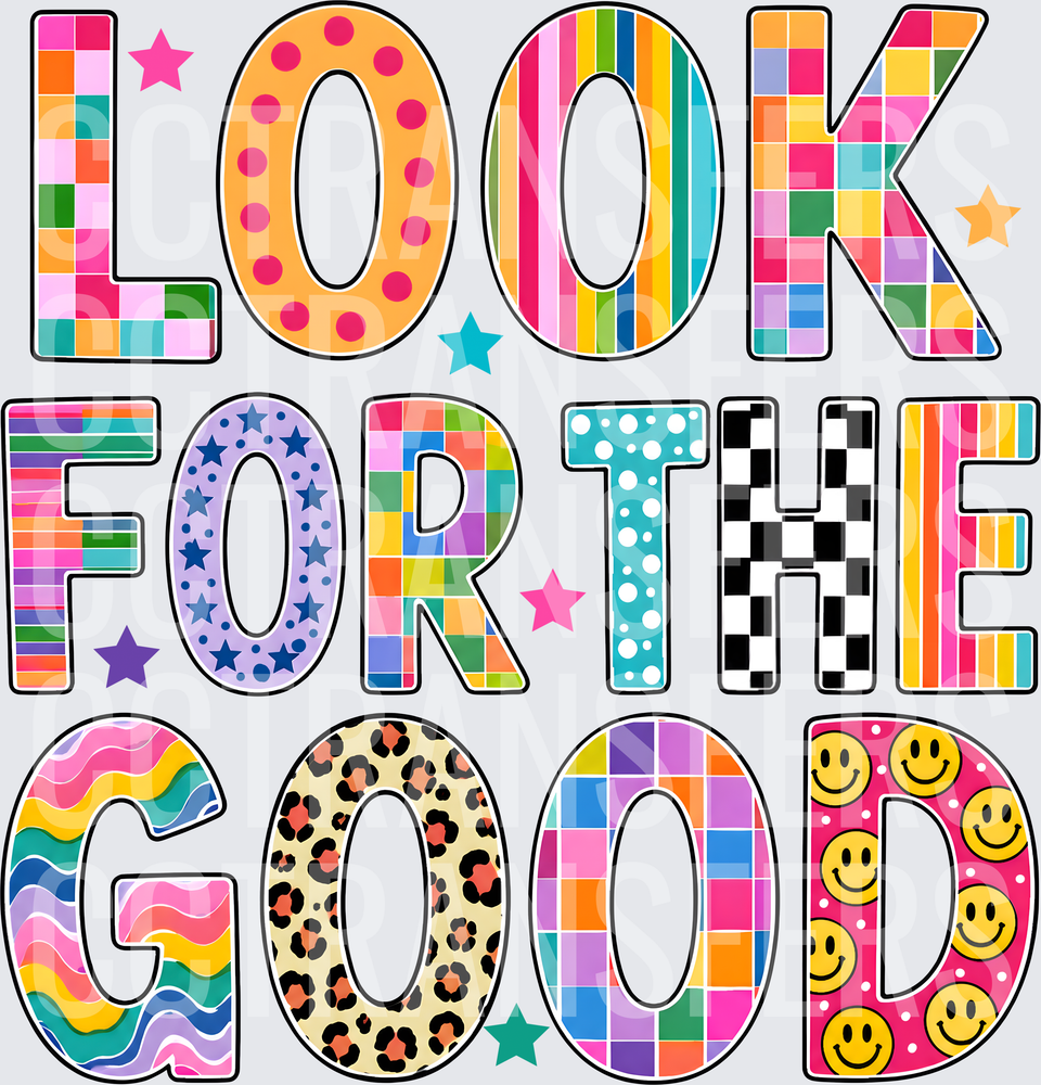 Look For The Good Colorful Patterned Bold Text (DTF)