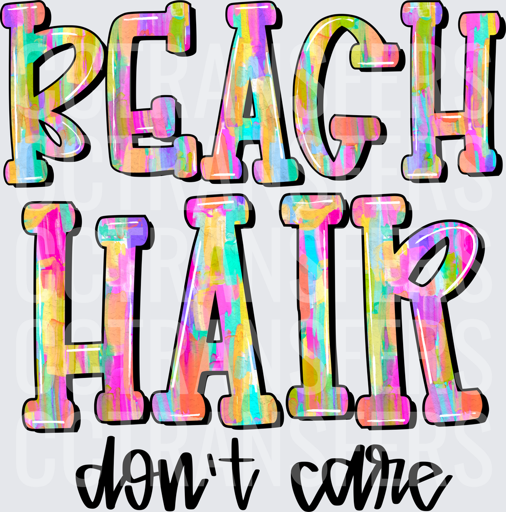 Beach Hair Don't Care Colorful Brushstroke Letters (DTF)