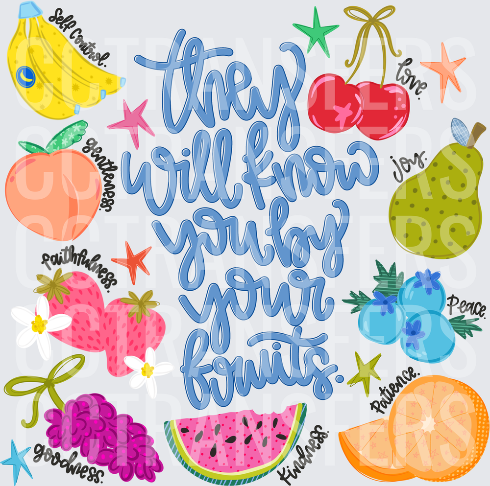 They Will Know You By Your Fruits of the Spirit (DTF)