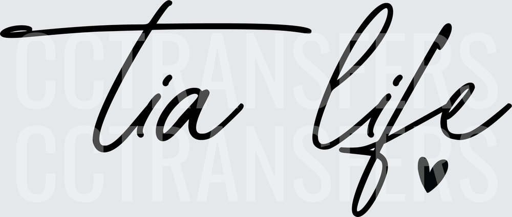 Tia Life Cursive Script with Heart Accent (DTF)