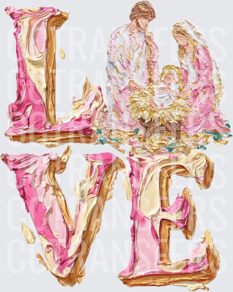 LOVE Nativity Scene Textured Oil Paint Pink Gold (DTF)