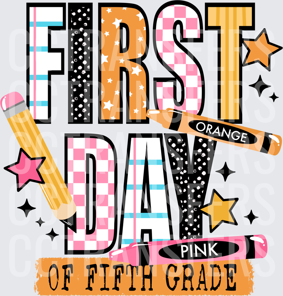 First Day of Fifth Grade Patterned Letters School Supply (DTF)