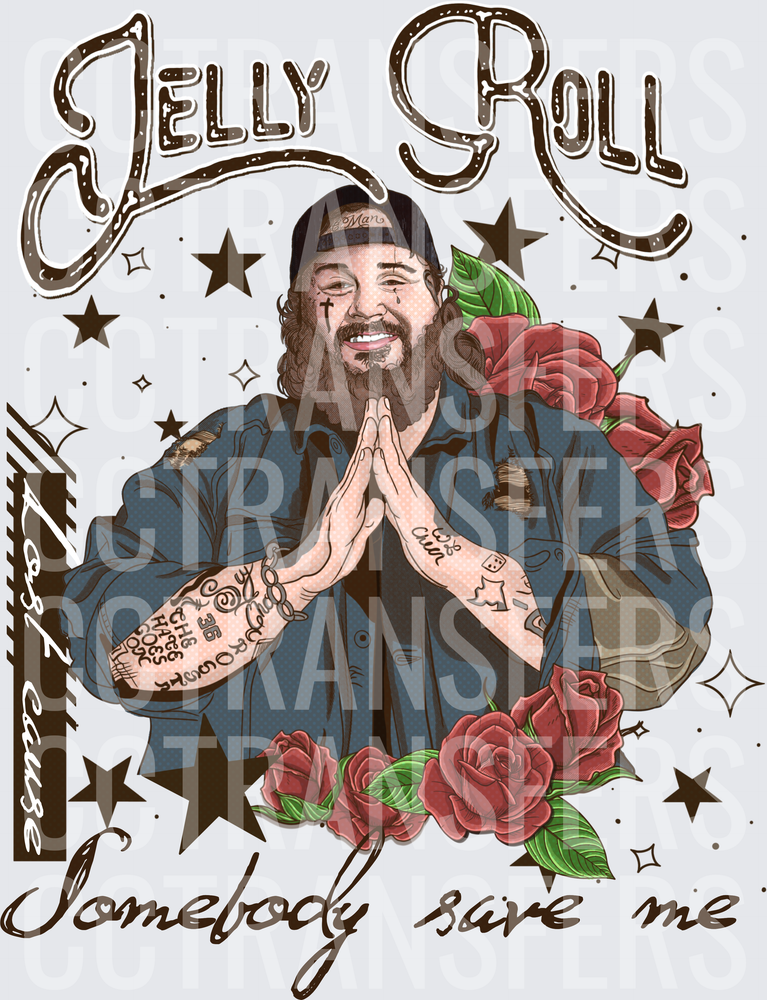 Roll Somebody Save Me Lost Cause Praying Roses (DTF)