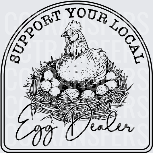 Support Your Local Egg Dealer Hen on Nest Badge (DTF)