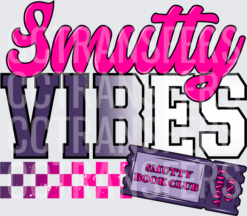 Smutty Vibes Book Club Admit One Ticket Design (DTF)