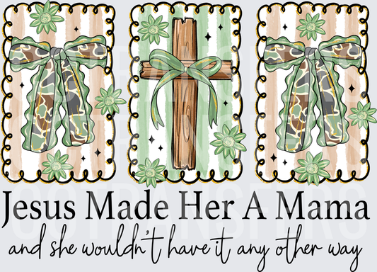 Jesus Made Her A Mama Camo Cross Bow Trio (DTF)