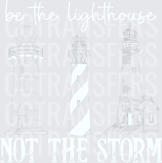 Be The Lighthouse Not The Storm Three Lighthouse Sketch (DTF)