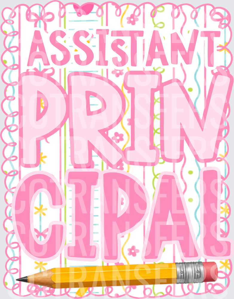Assistant Principal Pink Bold Text Pencil Floral Border (DTF)