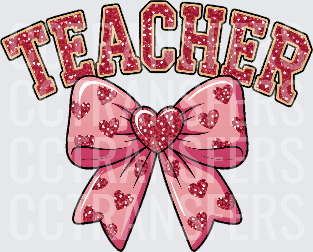 Teacher Glitter Varsity Letters Pink Bow Red Hearts (DTF)