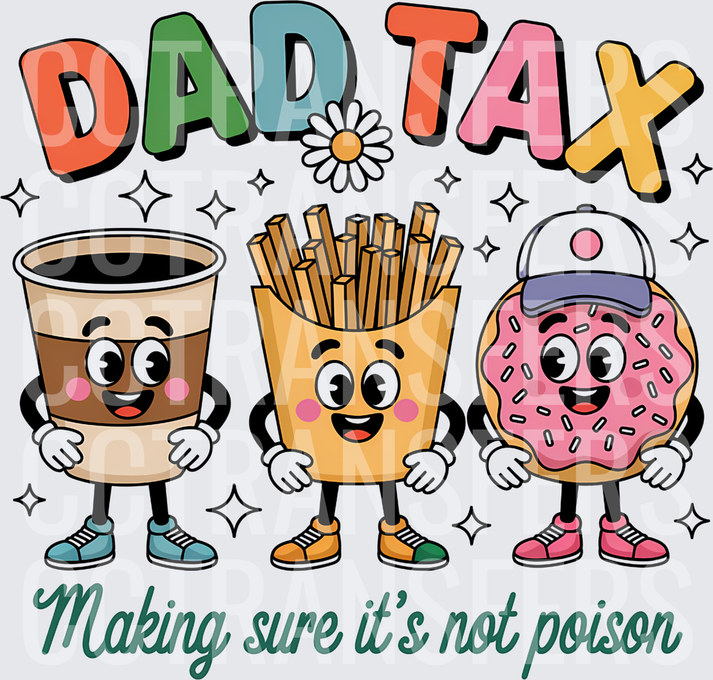Dad Tax Making Sure It's Not Poison Cute Food Characters (DTF)