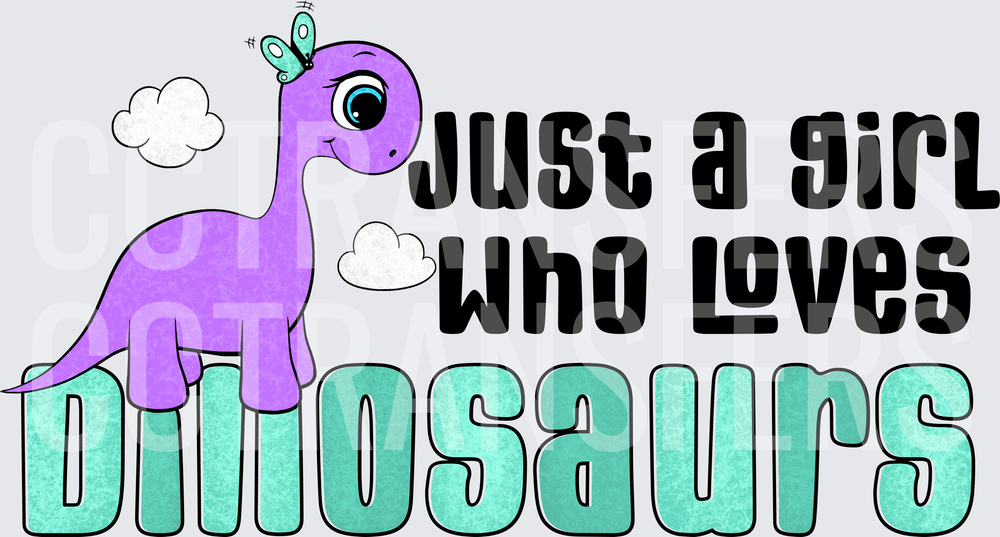 Just A Girl Who Loves Dinosaurs Cute Purple Dino (DTF)