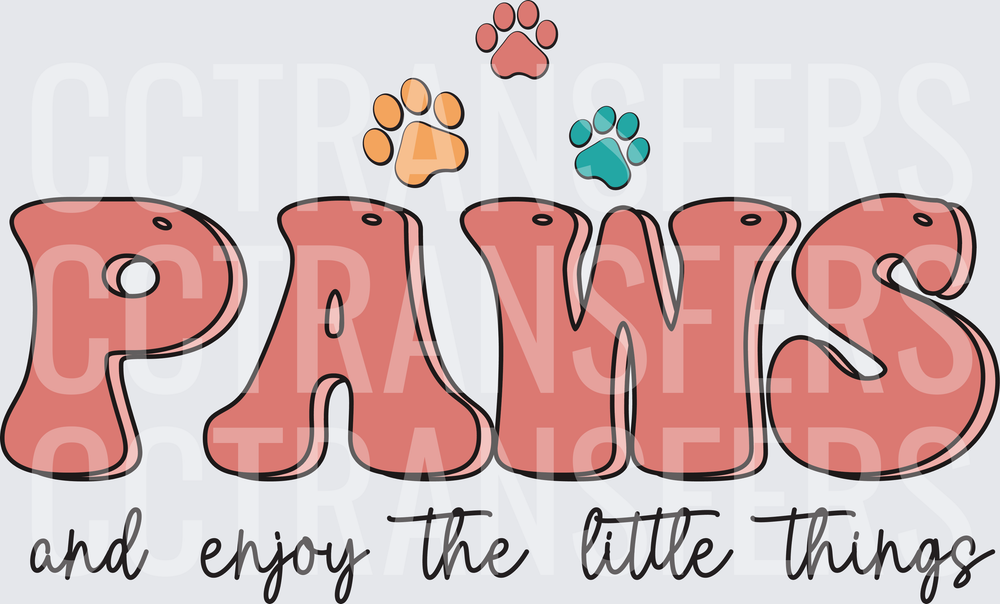 Paws and Enjoy the Little Things Colorful Paw Prints (DTF)