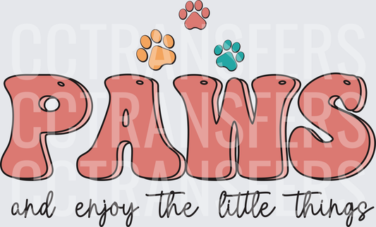 Paws and Enjoy the Little Things Colorful Paw Prints (DTF)