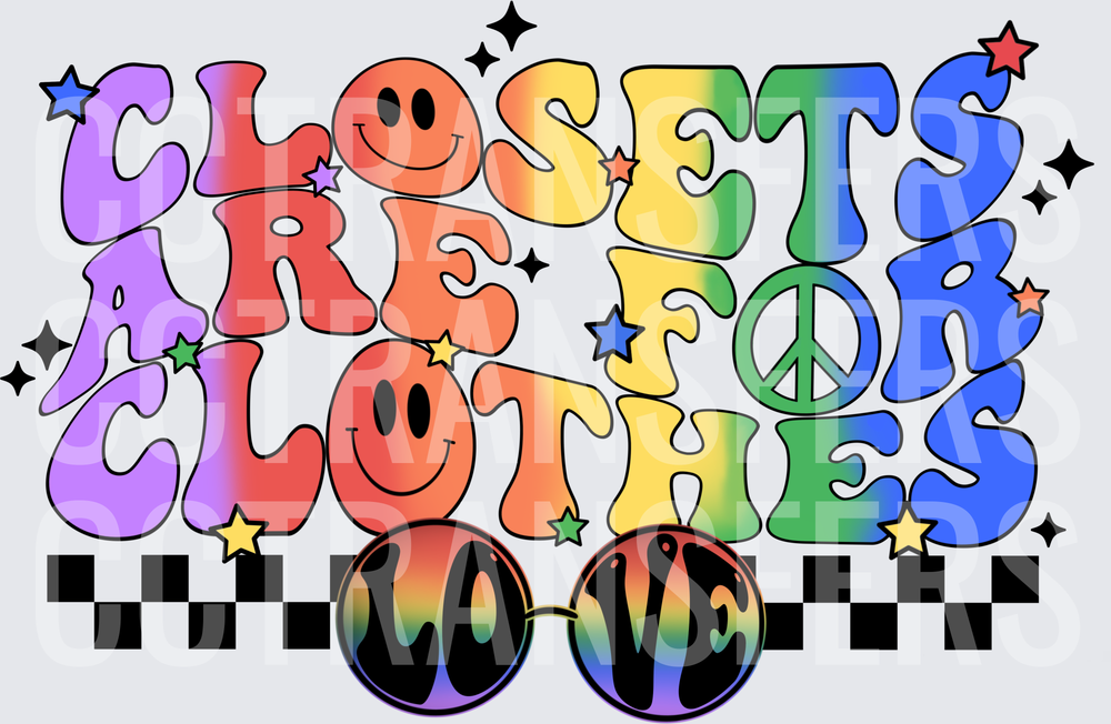 Closets Are For Clothes Love Retro Rainbow Groovy (DTF)