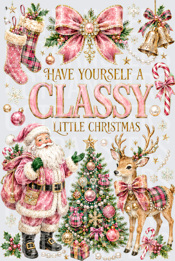 Have Yourself A Classy Little Christmas Pink Santa (DTF)
