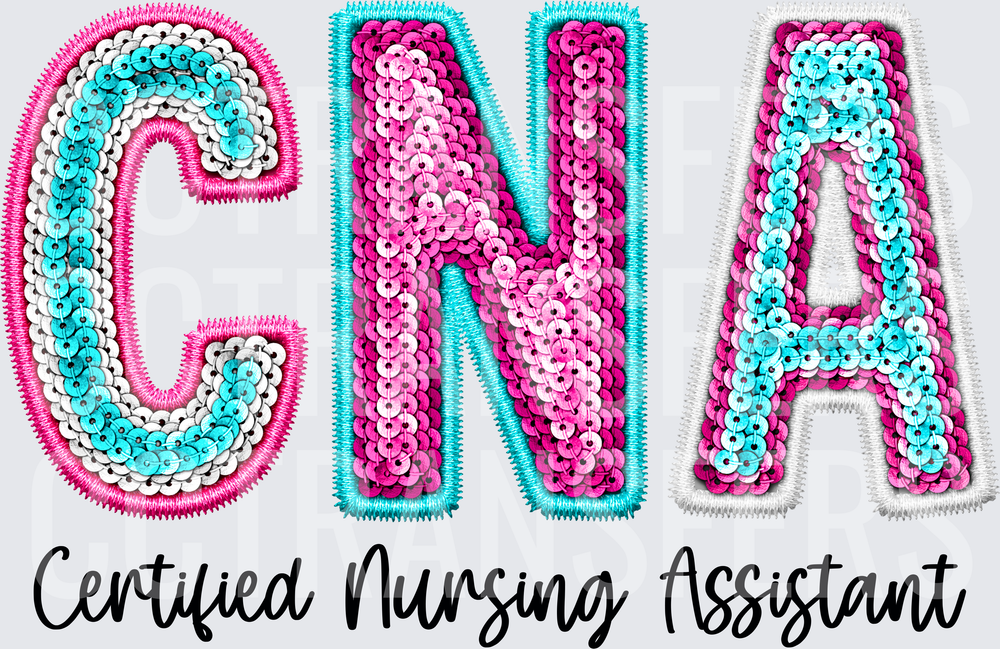 CNA Certified Nursing Assistant Sequin Letter Design (DTF)