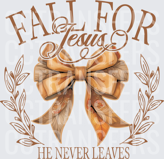 Fall For Jesus He Never Leaves Autumn Bow Wreath (DTF)