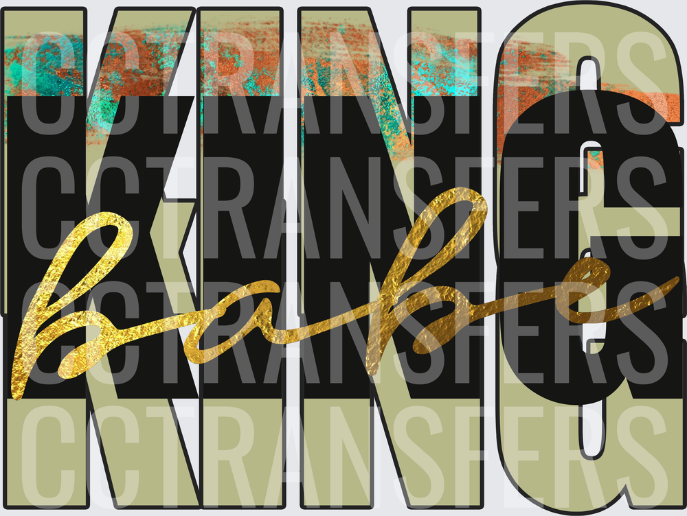 King Babe Bold Block Letters Teal Rust Gold Foil Script (DTF)