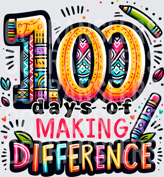100 Days of Making a Difference Colorful School (DTF)