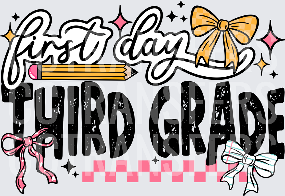 First Day Third Grade Bows Pencil Checkered (DTF)