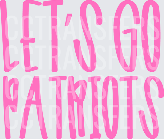Let's Go Patriots Pink Bold Fun Text (DTF)