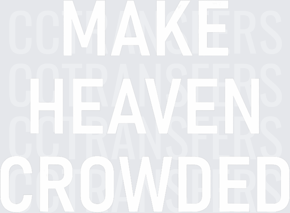 White Make Heaven Crowded Bold Outline Text (DTF)